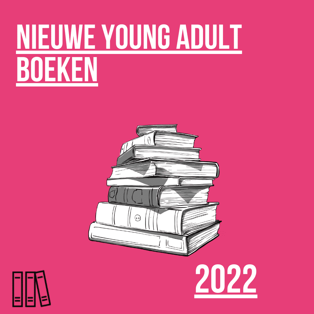 NIEUWE YOUNG ADULT BOEKEN 2022