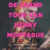 De grand tour van Henry Montague