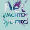 Het wachten waard
