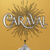 Caraval (5th anniversary edition)