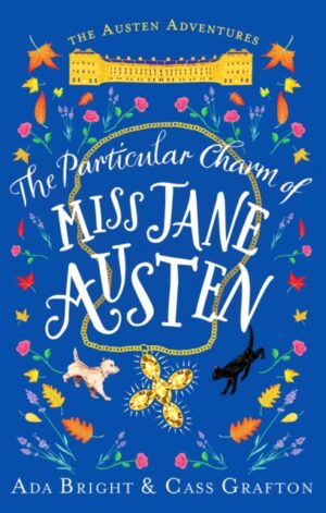 The Particular Charm of Miss Jane Austen