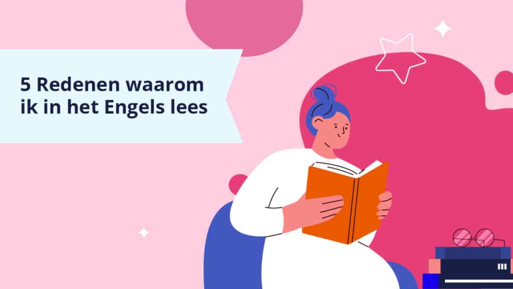 5 redenen waarom ik in het engels lees