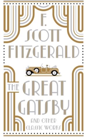 The Great Gatsby and Other Classic Works (Barnes & Noble Collectible Classics: Omnibus Edition)