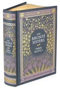 The Bronte Sisters (Barnes & Noble Collectible Editions) Three Novels