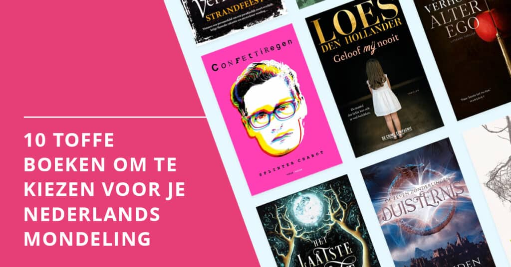 10 toffe boeken om te kiezen voor je Nederlands mondeling
