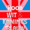 Rood, Wit & Koningsblauw - Special Edition