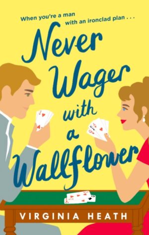 Never Wager with a Wallflower