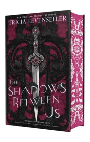 The Shadows Between Us (US Limited Edition)