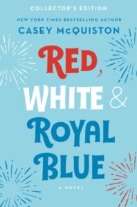 Red, White & Royal Blue (2022 Collector's Edition)