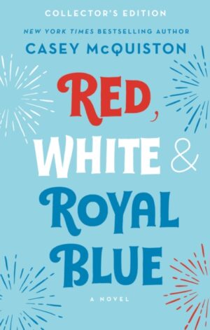Red, White & Royal Blue (2022 Collector's Edition)