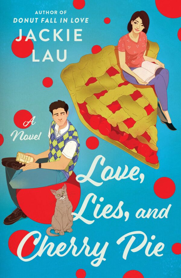 Love, Lies, and Cherry Pie