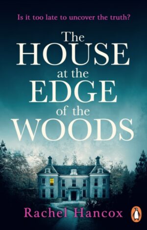 The House at the Edge of the Woods