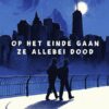 Op het einde gaan ze allebei dood