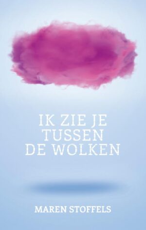 Ik zie je tussen de wolken