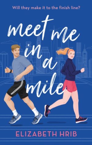 9780263322927 - Elizabeth Hrib - Meet me in a mile