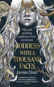 9781408748237 - Goddess with a Thousand Faces - Jasmine Elmer