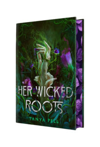 Her Wicked Roots (Limited Edition)