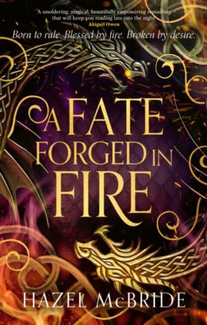 A Fate Forged in Fire