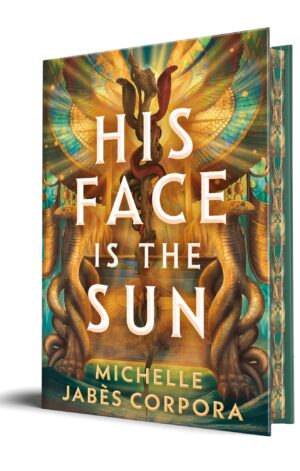 His Face Is the Sun