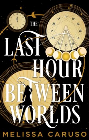 The Last Hour Between Worlds (paperback)