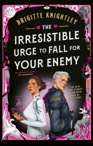 The Irresistible Urge to Fall For Your Enemy (hardback)