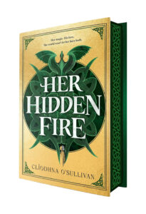 Her Hidden Fire (Limited Edition)