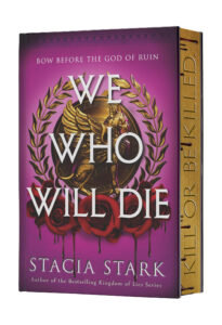 We Who Will Die (Deluxe Limited Edition)