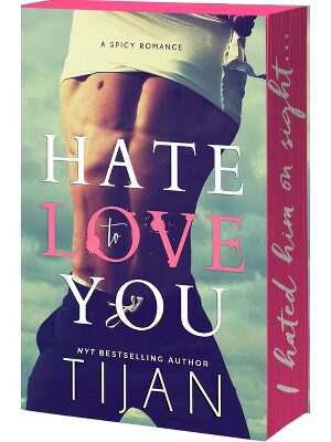 Hate to Love You