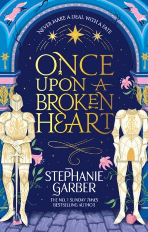 Once Upon a Broken Heart (New cover)
