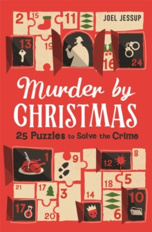 Murder by Christmas : 25 Puzzles to Solve the Crime