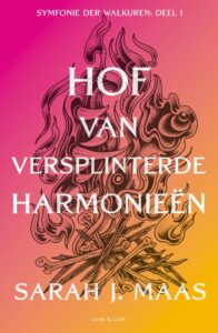 Hof van Versplinterde Harmonieën (Acotar 6)