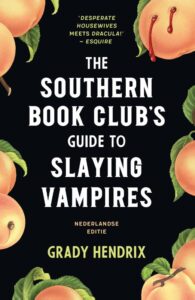 The Southern Bookclub’s Guide to Slaying Vampires (NL)
