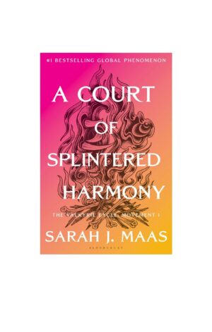 A Court of Splintered Harmony (Hardback) (Acotar 6)
