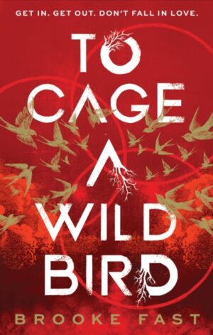 To Cage a Wild Bird