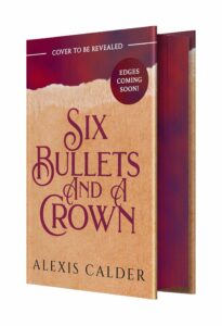Six Bullets and a Crown (Deluxe Limited Edition)