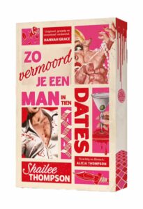Zo vermoord je een man in tien dates (NL Limited Edition)