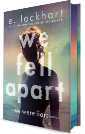 We Fell Apart: A We Were Liars Novel