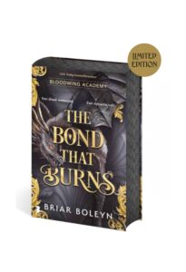 The Bond That Burns (NL Limited Edition)