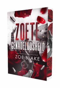 Zoete genadeloosheid (NL Limited edittion)