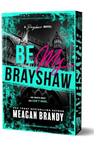 Be My Brayshaw (Deluxe Edition)