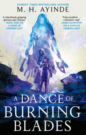 A Dance of Burning Blades