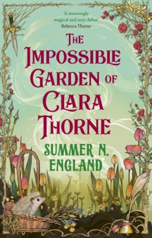 The Impossible Garden of Clara Thorne