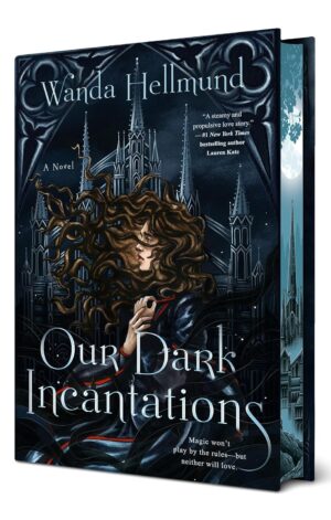 Our Dark Incantations (Deluxe Edition)