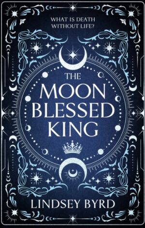 The Moon Blessed King - 9781035046959