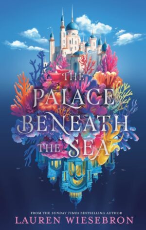 The Palace Beneath the Sea - 9781399723220