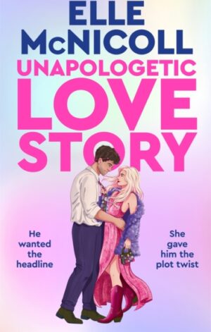 Unapologetic Love Story - 9781035067770