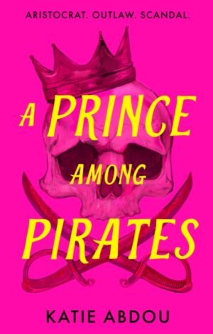 A Prince Among Pirates - 9780008754860