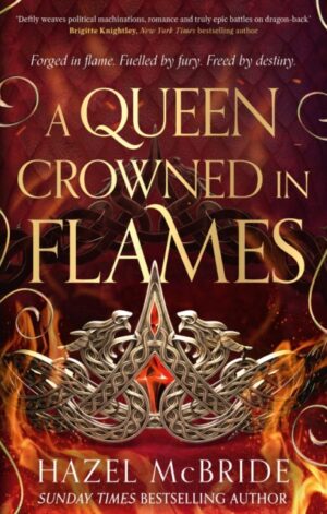 A Queen Crowned in Flames - 9781408749128