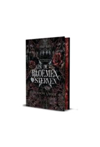 Als de bloemen sterven (speciale editie)