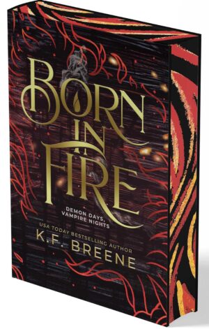 Born in Fire (Deluxe Edition)